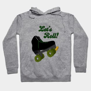 Let's Roll(er Skate) Hoodie